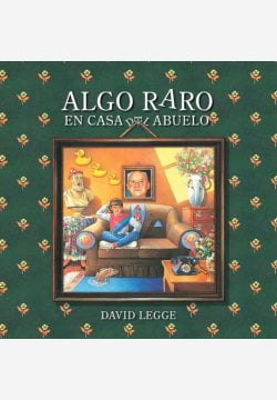 ALGO RARO EN CASA DEL ABUELO